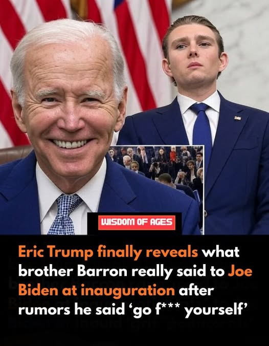 Eric Trump finally reveals what brother Barron really said to Joe Biden at inauguration after rumors he said ‘go f*** yourself’