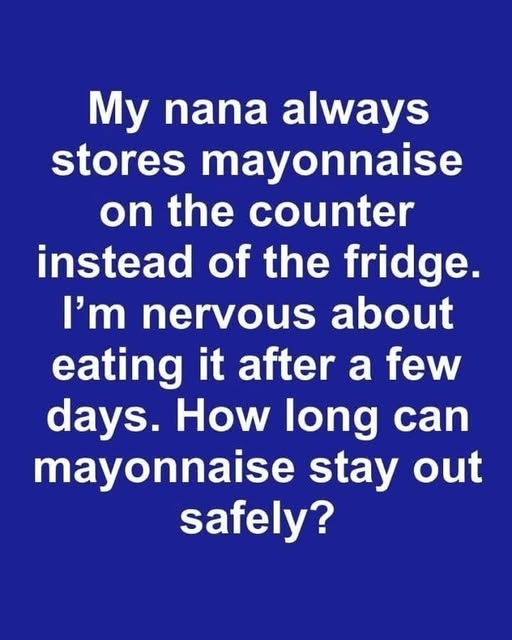 Refrigerate or Leave Out? The Truth About Mayonnaise Storage