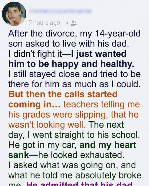 I Discovered the Real Reason My Son Was Struggling After Moving in With His Dad